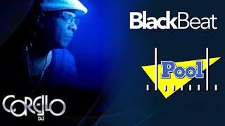 Black Beat Pool FM (com Corello DJ) - Parte 1