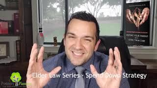 Elder Law - Episode 13 - Spend Down Strategy