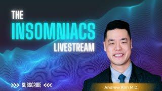 Toxic Relationships: The Insomniacs Livestream w/ Dr. Kim Episode 04