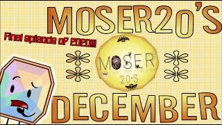 MOSER20's  December!!