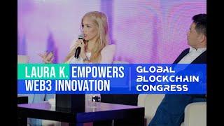 Laura K. Empowers Web3 Innovation ｜Global Blockchain Congress (Agora)