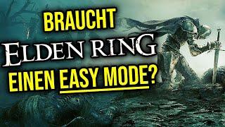 Elden Ring braucht keinen Easy Mode, denn es hat schon einen.