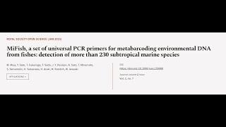 MiFish, a set of universal PCR primers for metabarcoding environmental DNA from fishe... | RTCL.TV
