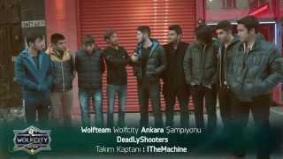 WOLFCITY / Ankara Şampiyonu - DeadLyShooterS