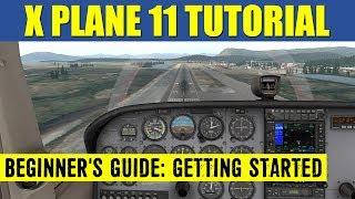 X Plane 11 Beginner's Guide ️ Getting Started & Resources