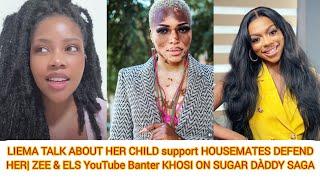 LIEMA Open Up about her Child as Housemates DEFEND Her| ZEE & ELS Banter| KHOSI on sugar dàddy saga