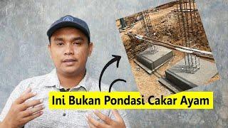 Ini Bukan Pondasi CAKAR AYAM | Selama Ini Kira Salah Begini Yang Benar