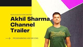 Channel Trailer - Akhil Sharma