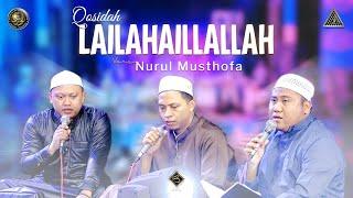 Qosidah Lailahaillallah Versi Nurul Musthofa | #Live In Nurul Musthofa, 16 Juli 2022