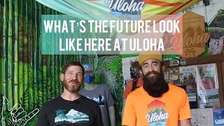 What’s in the future at Uloha Hawaii!