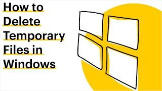 How to Delete Temporary Files in Windows