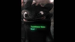 He is everything for us..#httyd#toothless#fan#nightfury#shorts