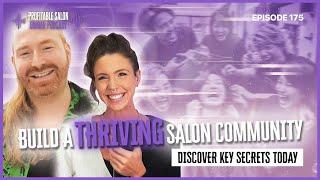 How Community Can Transform Your Salon Business | EP 175 | Profitable Salon Owner