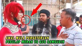 TERUNGKAP! Ternyata Inilah Awal Mula Perseteruan Pesulap Merah Vs Gus Samsudin Jadab