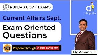 All Punjab Govt Exam 2023 | Current Affairs | September  | Exam Oriented Questions | By abhipedia