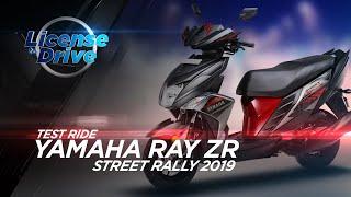 YAMAHA RAY ZR STREET RALLY 2019 REVIEW | EP4 | LICENSE TO DRIVE