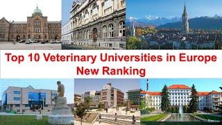 Top 10 Veterinary Universities in Europe New Ranking 2021