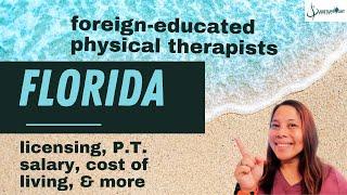Foreign Physical Therapists Guide: Florida Licensing, Salary & Living Costs