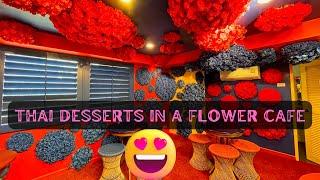 Thailand Vlog : Thai Steamboat, Thai Desserts at Flower Cafe, Instagrammable Cafe by AMBER, 7-11