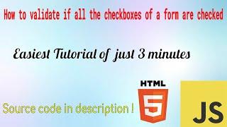 How to validate if all checkboxes of the form are checked in HTML and JavaScript