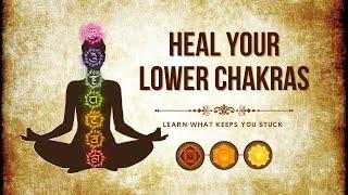 What's REALLY Blocking Your Lower Chakras Healing?