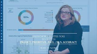 Predict. Prioritize. Pace. | 95% accuracy with SalesChoice