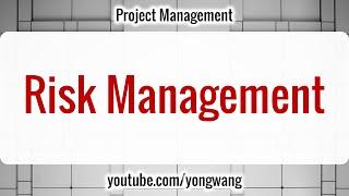 Project Management 10: Risk Management