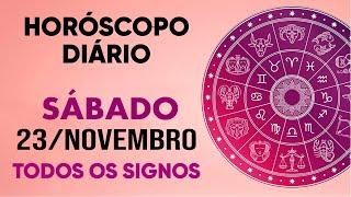 HORÓSCOPO DO DIA - SÁBADO DIA 23/11/24 - PREVISÕES PARA TODOS OS SIGNOS