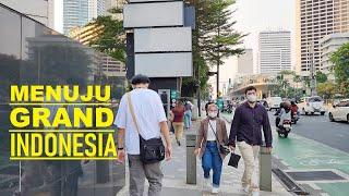 Walk to Grand Indonesia Shopping Mall from Dukuh Atas  Jalan kaki ke Grand Indonesia Jakarta