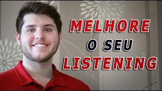 Como melhorar o listening no inglês da forma mais rápida! Melhor técnica para iniciantes