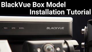 BlackVue Box Model Installation Tutorial