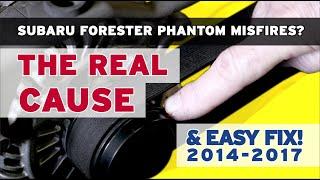 Subaru Forester Phantom Misfires: The REAL Cause & Easy Fix 2014-2017