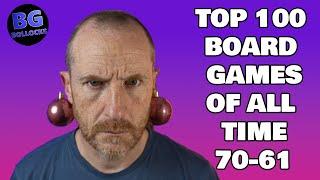 Top 100 Board Games Of All Time - 70 to 61 (2024)