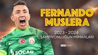 Şampiyonluğun Mimarları | Fernando Muslera | Trendyol Süper Lig 2023/24 Sezonu