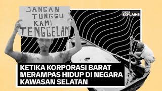 Korporasi Rakus yang Menjajah Negara Berkembang | Narasi Explains