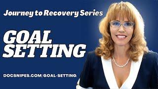 SMART Goal Setting is the KEY to Recovery!