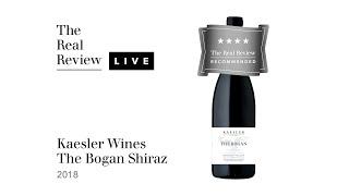 The Real Review: Kaesler Wines The Bogan Shiraz 2018