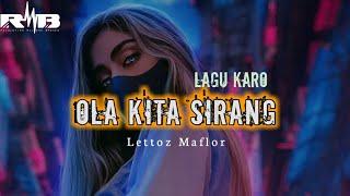 Lagu Karo_New Pesta 2024 || Ola Kota Sirang || Lettoz Rmx