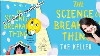 Book Review in 6 minutes | The Science of Breakable Things by Tae Keller