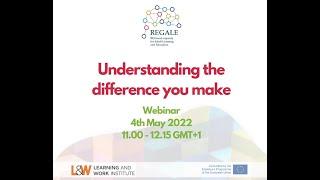 Webinar: Understanding the difference you make, REGALE