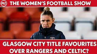 Are Glasgow City title favourites? I The Women's Football Show