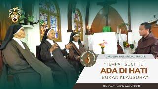 "KLAUSURA ITU ADA DI HATI" | Sharing Suster Kontemplatif OCD - [Eps 40 thn OCD Indonesia]