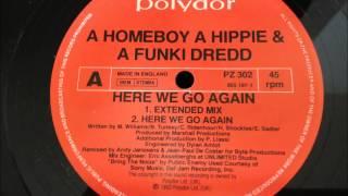 A Homeboy A Hippie & A Funki Dredd - Here We Go Again