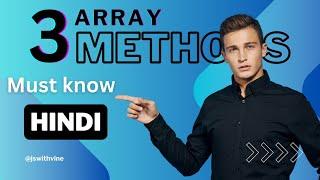 Every Some Includes Method Easy in Hindi 2024 | Javascript Array for beginners | Js with Vine