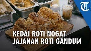 Nggak Bakal Nyesel Mampir ke Kedai Roti Nogat, Jajanan Hits Roti Gandum di Kawasan Dukuh Atas