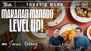 #460 MAKANAN MANADO LEVEL UP! WITH JOVAN KORAAG | RAY JANSON RADIO