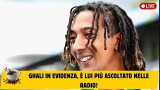 Ghali in evidenza, è lui più ascoltato nelle radio!