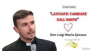 Lasciarsi cambiare dall'Amore