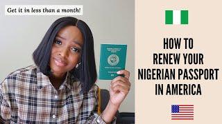 How to Renew your Nigerian Passport in America | My  Experience  & All You Need To Know!