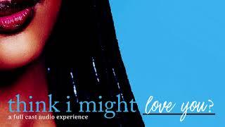 I Think I Might Love You - Full Cast - Live Community Watch for Indie Love Atlanta